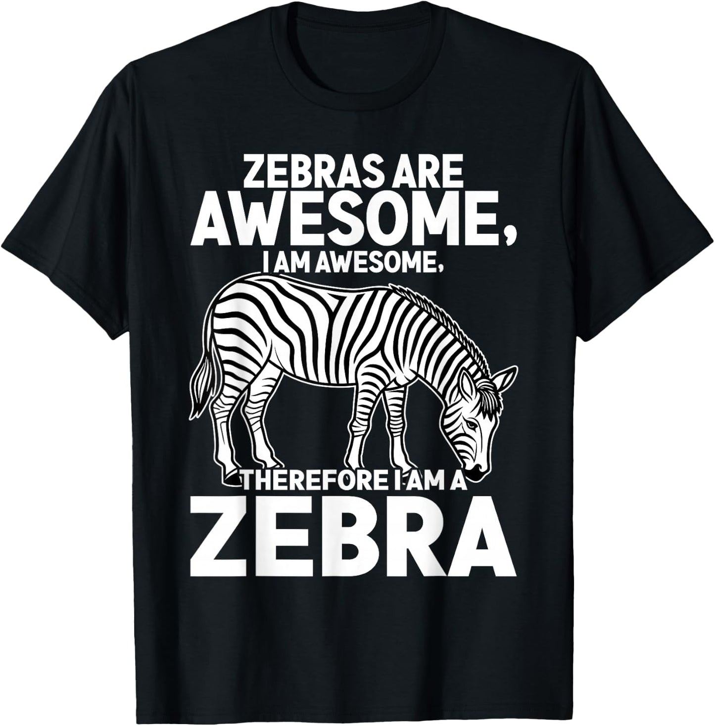 Awesome Cartoon I am a Zebra for Zebra Lovers T-Shirt - T-Shirt | Black