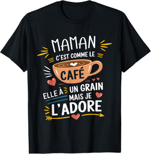 Maman Comme le Café Funny Gift , Black, S T-Shirt - T-Shirt | Black