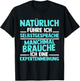 Experte - Natürlich Führre Ich Selbstpräche [German Language], black, s T-Shirt - T-Shirt | Black