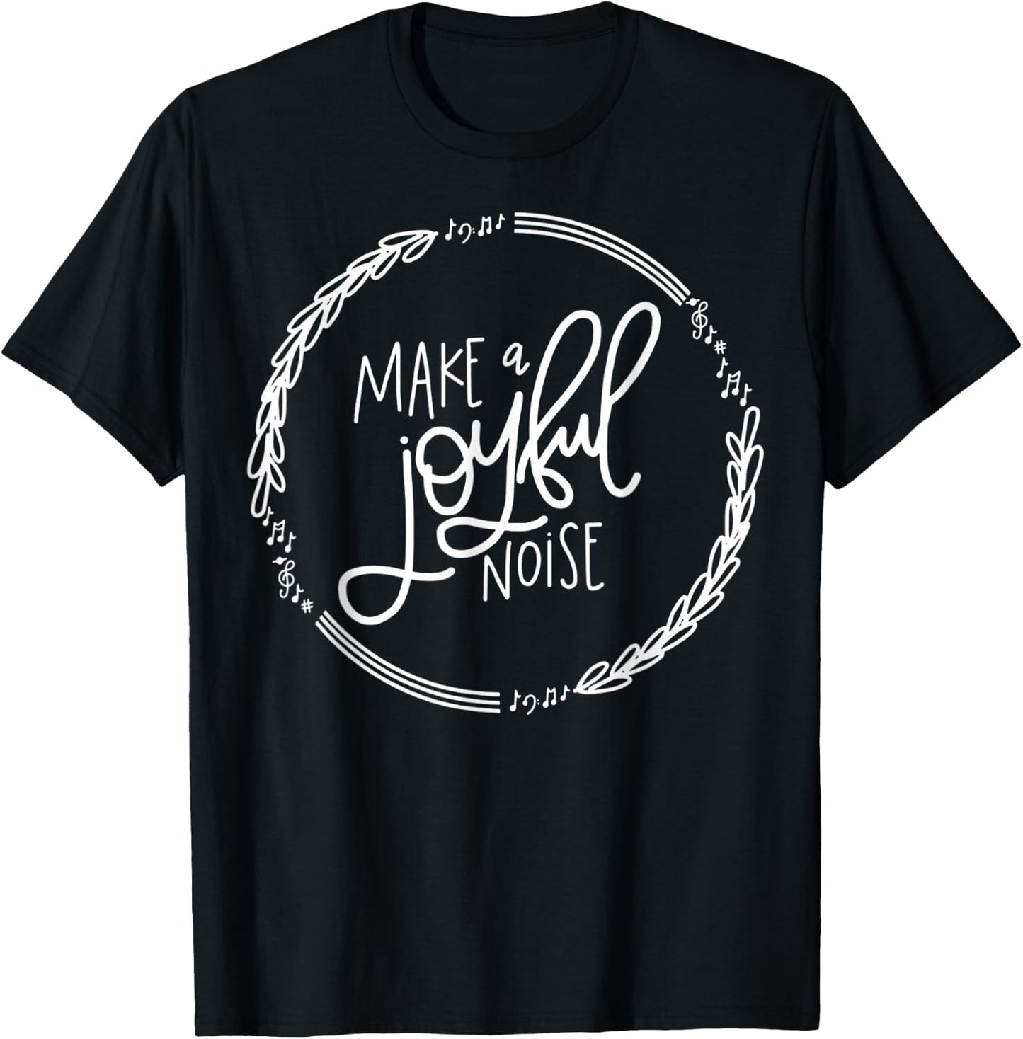 Make A Joyful Noise Psalm 100 Christian T-Shirt - T-Shirt | Black