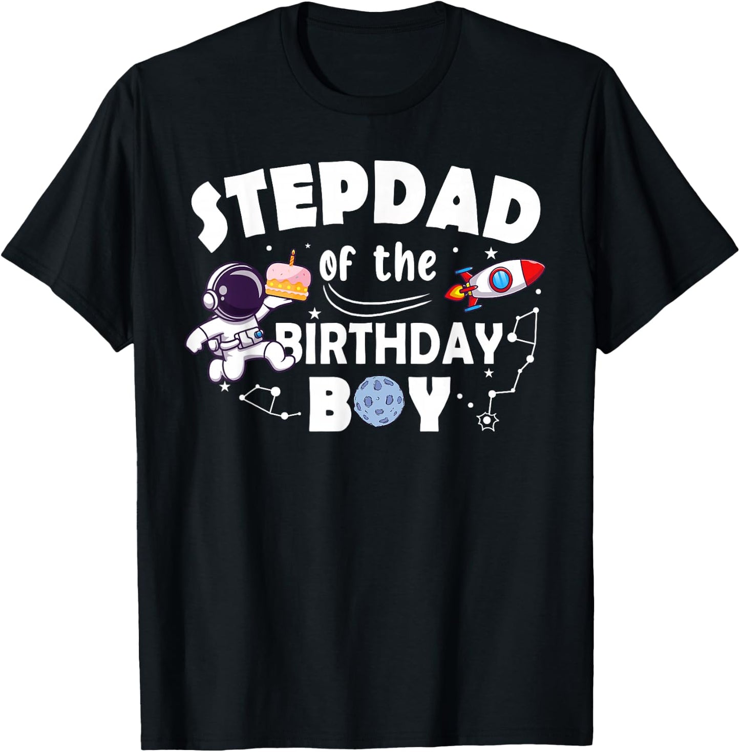 Stepdad Of The Birthday Astronaut Boy Space Theme T-Shirt - T-Shirt | Black