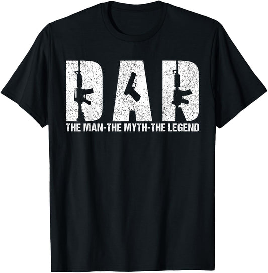 Dad Gun Lover The Man The Myth The Legend Daddy Fathers Day T-Shirt - T-Shirt | Black