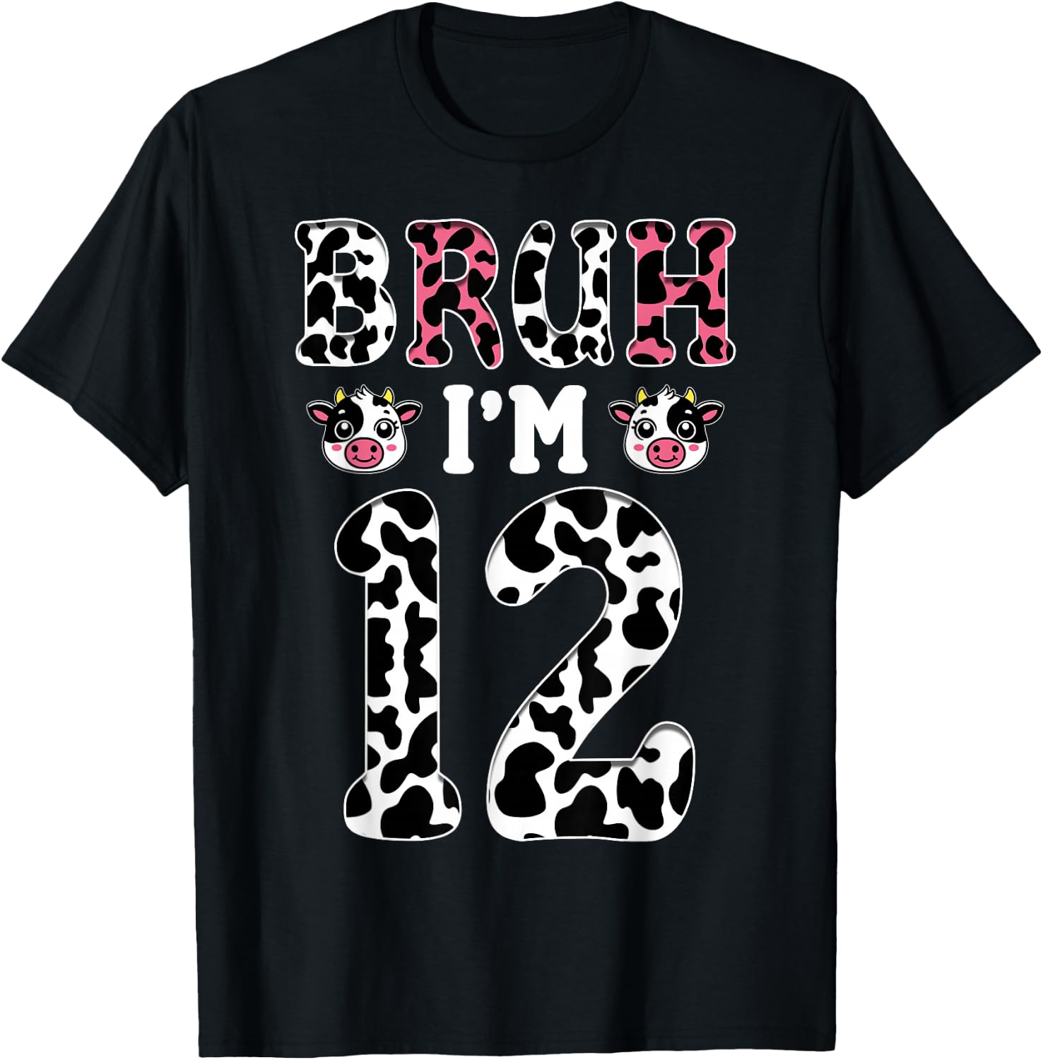 Bruh I'm 12 Year Old Birthday Cow Bruh It's My 12th Birthday T-Shirt - T-Shirt | Black