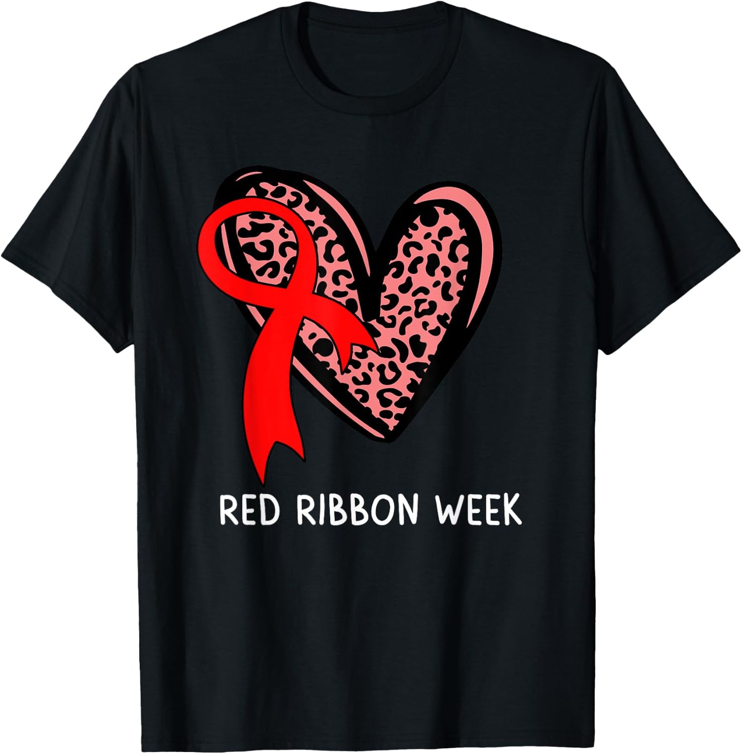 We Wear Red For Red Ribbon Week Awareness Leopard Women Girl T-Shirt - T-Shirt | Black