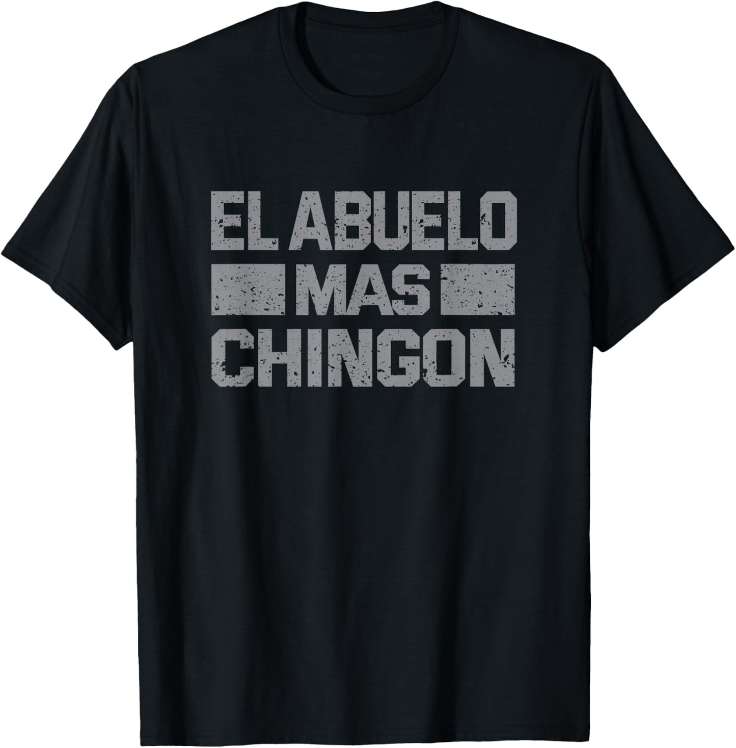 Camisa para el Día del Padre Abuelo | El Abuelo más Chingón T-Shirt - T-Shirt | Black