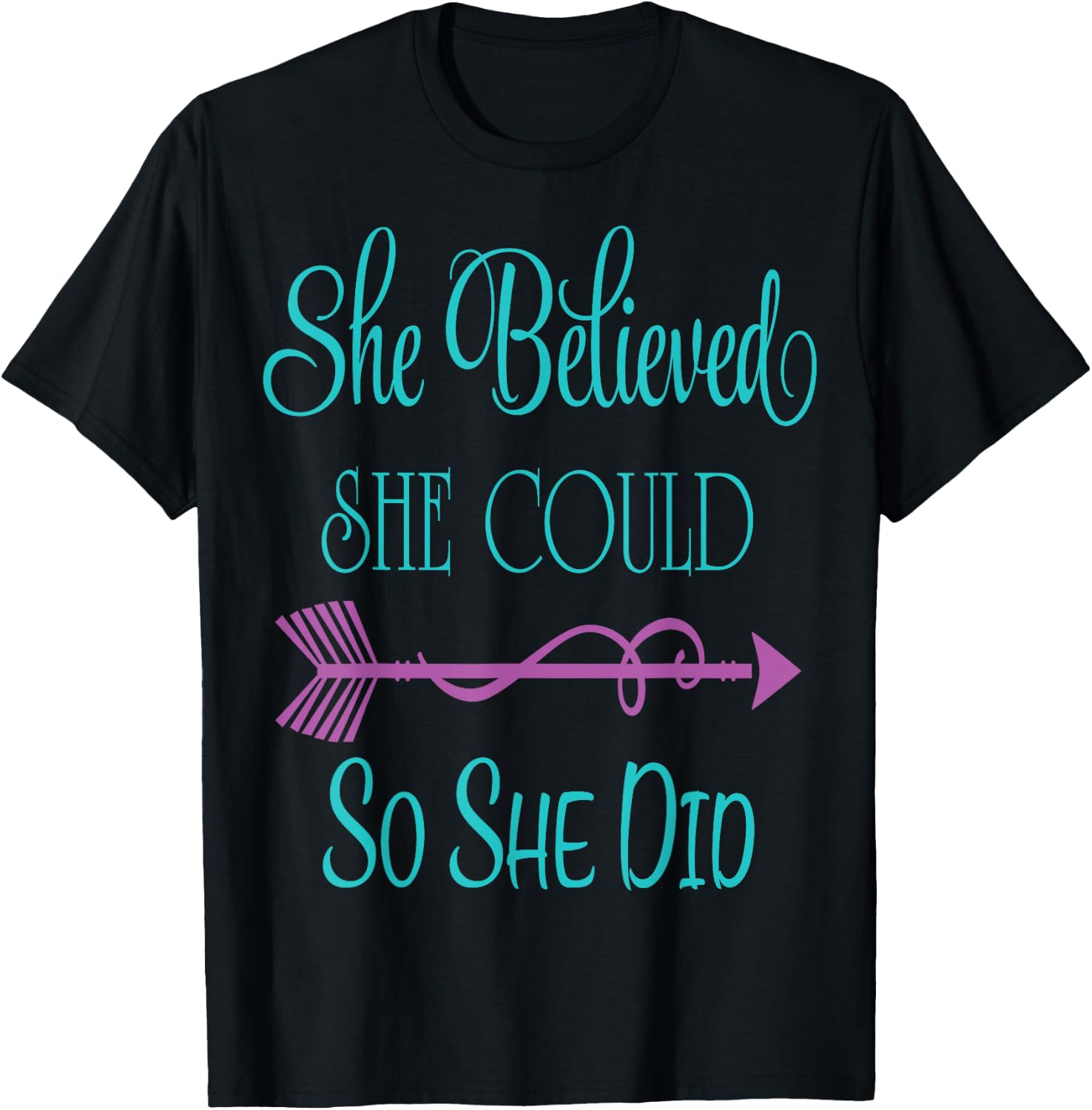 She Believed She Could so She Did T-Shirt - T-Shirt | Black
