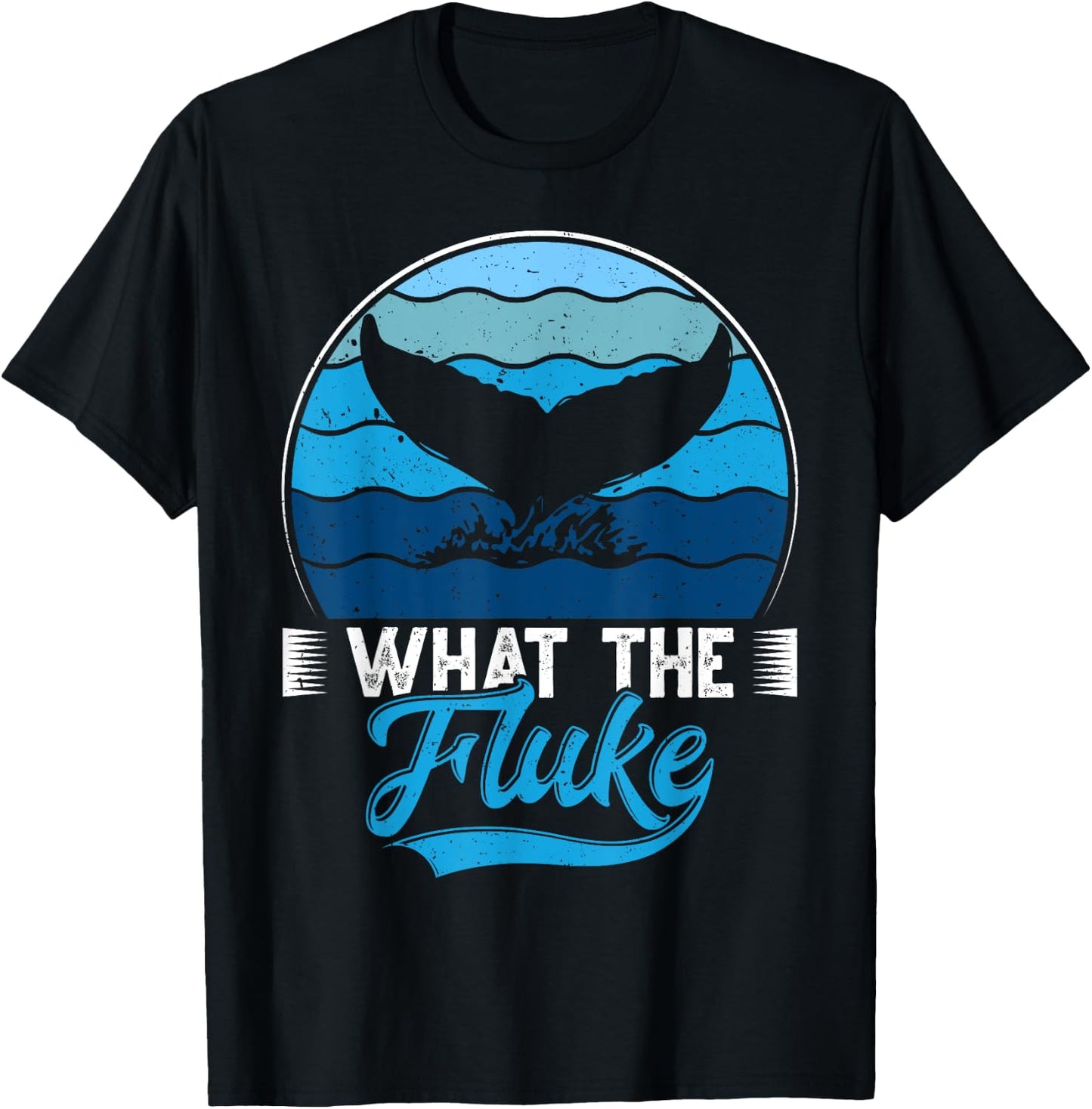 What The Fluke?! Cetacean Whale Watching T-Shirt - T-Shirt | Black