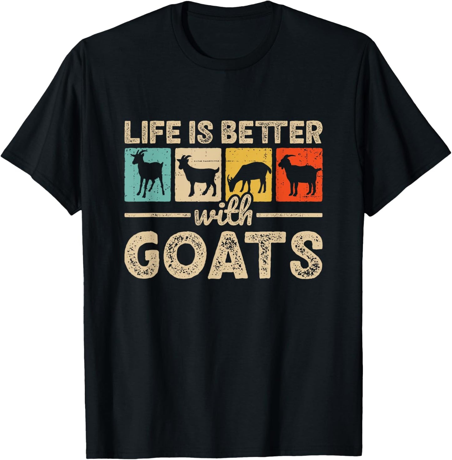 Life Is Better With Goats Farm Funny Goat Farmer T-Shirt - T-Shirt | Black