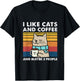 Funny Cats, I Like Cats and Coffee and Maybe 3 People T-Shirt - T-Shirt | Black