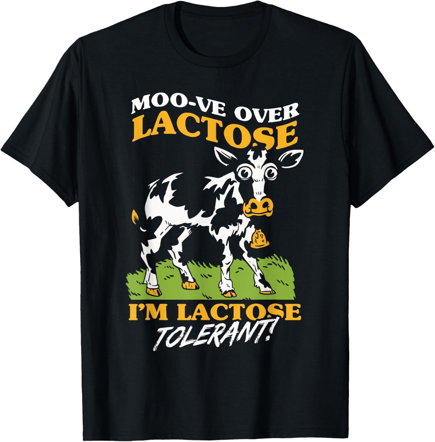 Im Lactose Tolerant Cow T-Shirt - T-Shirt | Black