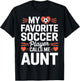 Soccer Player Auntie My Favorite Soccer Player Calls Me Aunt T-Shirt - T-Shirt | Black
