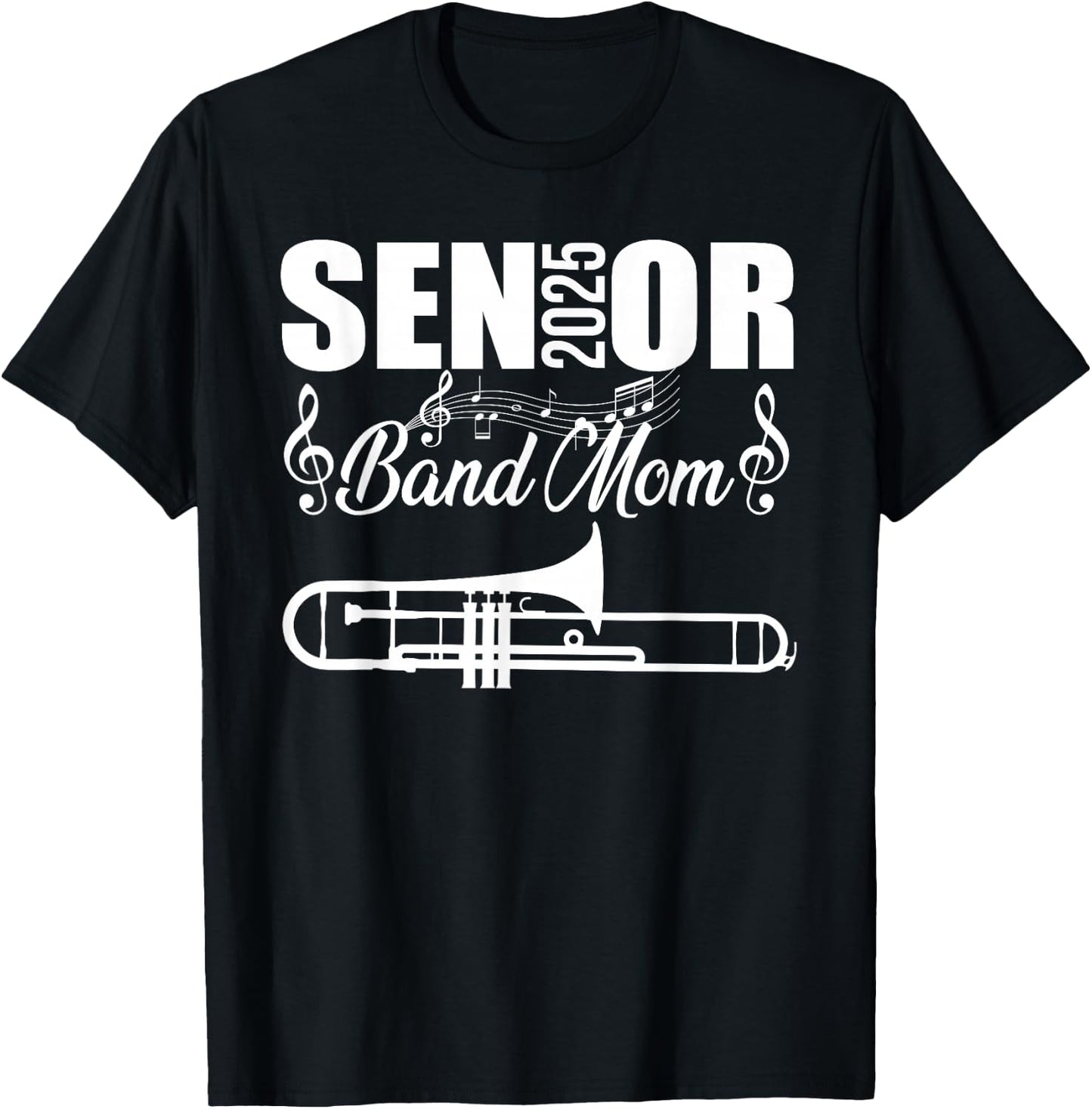 Senior Band Mom 2025 Marching Band Class of 2025 Trombone T-Shirt - T-Shirt | Black