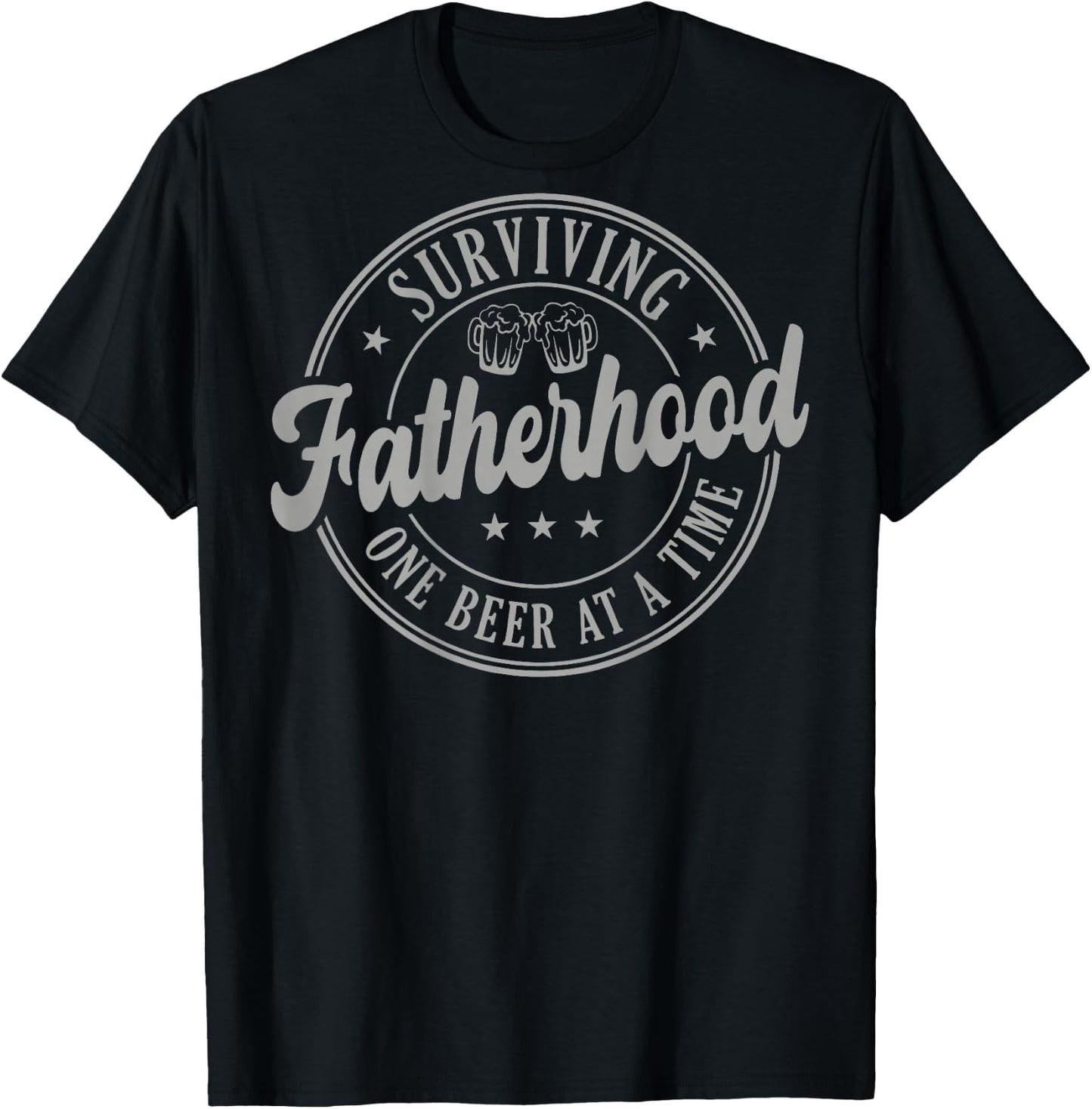 Surviving Fatherhood One Beer At A Time (on Back) T-Shirt - T-Shirt | Black