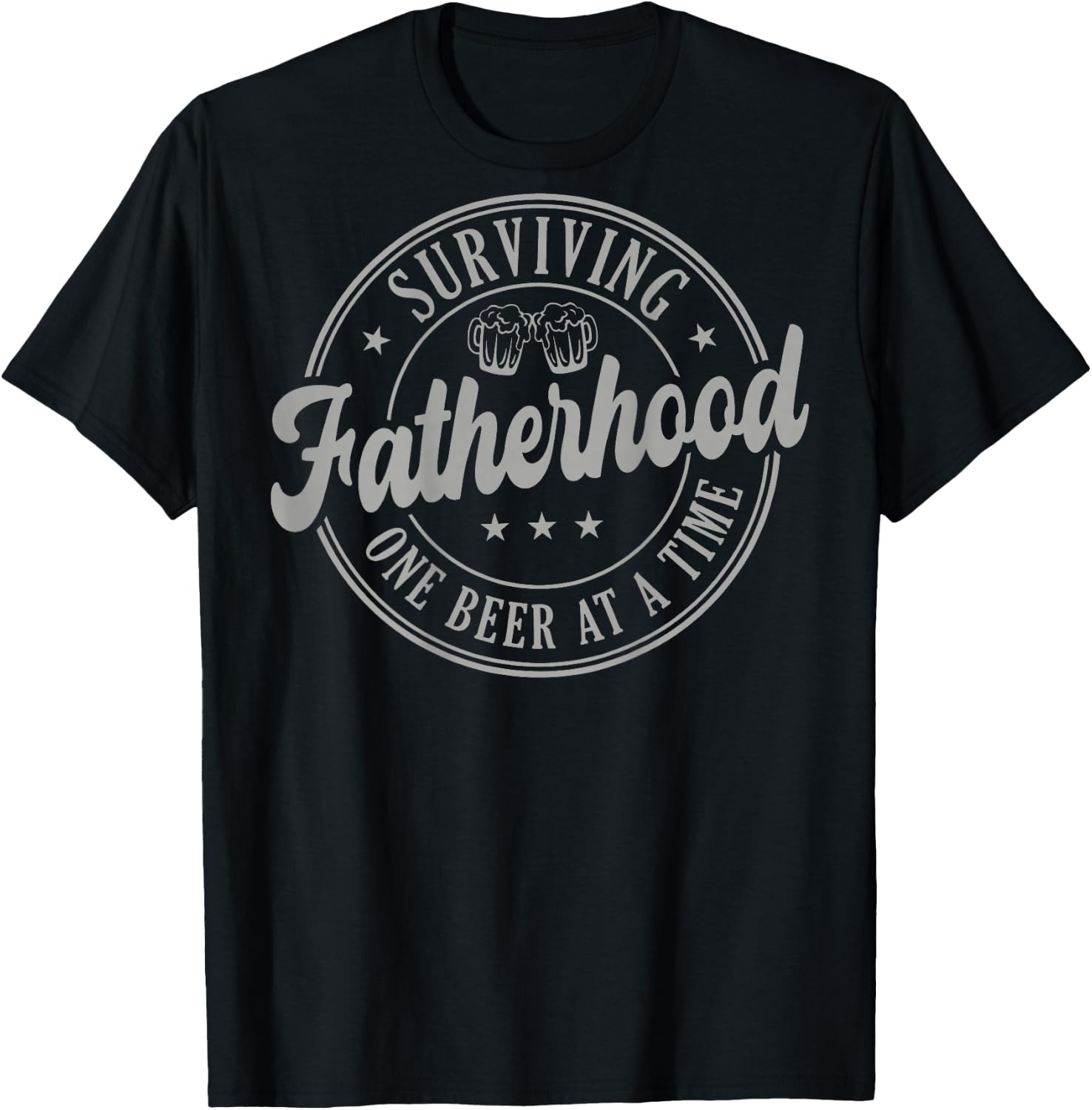 Surviving Fatherhood One Beer At A Time (on Back) T-Shirt - T-Shirt | Black