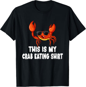 Funny This Is My Crab Eating Shirt Red Crab Crabbing Foodie T-Shirt - T-Shirt | Black