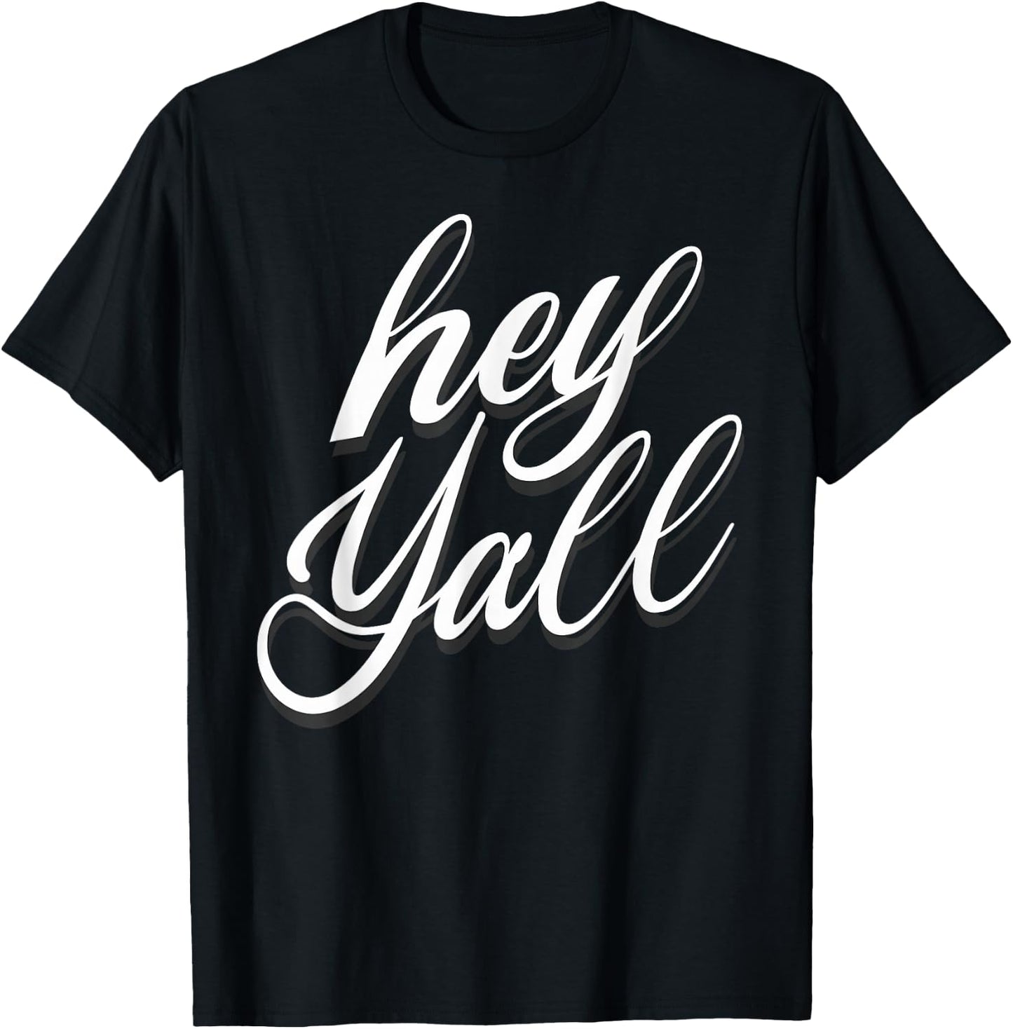 Hey Yall T-Shirt - T-Shirt | Black
