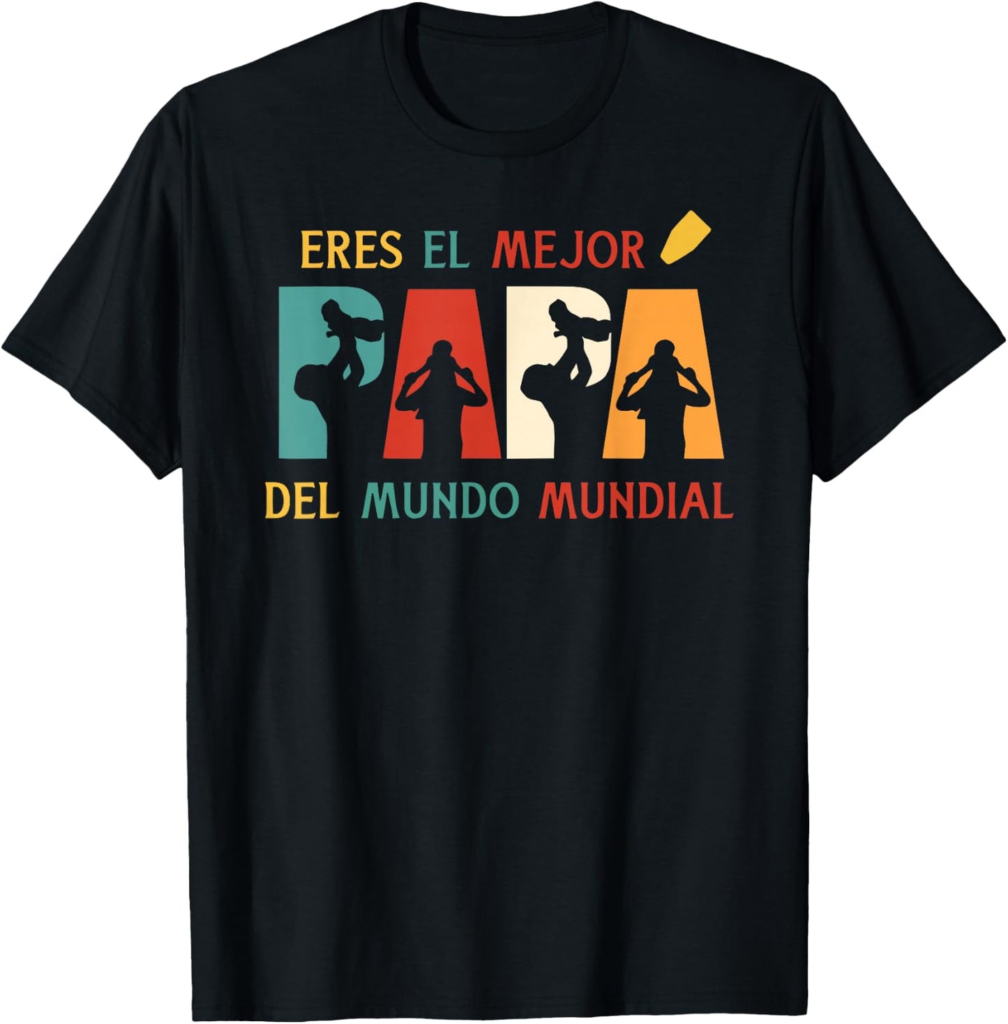 Eres El Mejor Papa Del Mundo Mundial Father's Day Spanish T-Shirt - T-Shirt | Black