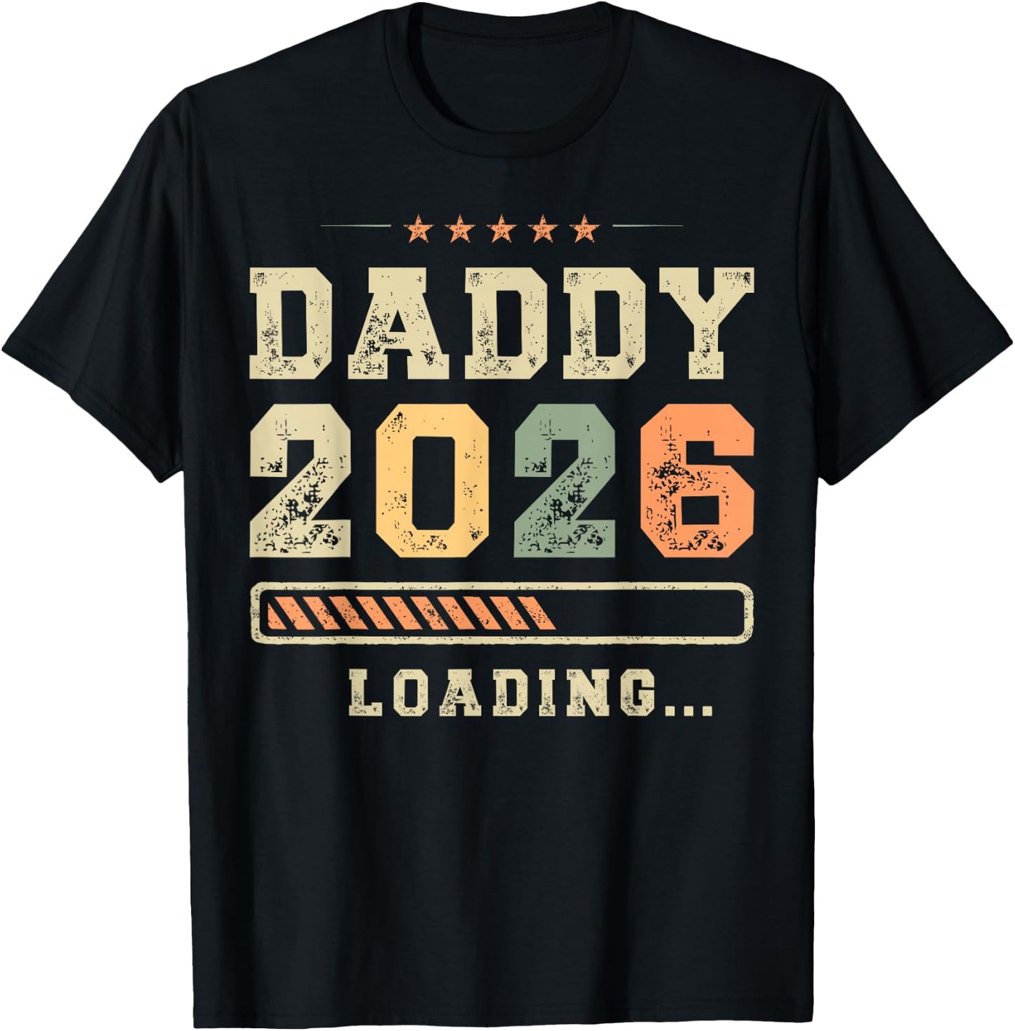 Daddy 2026 Loading, Vaterschaft, Baby-Ankündigung, Dad To Be T-Shirt - T-Shirt | Black