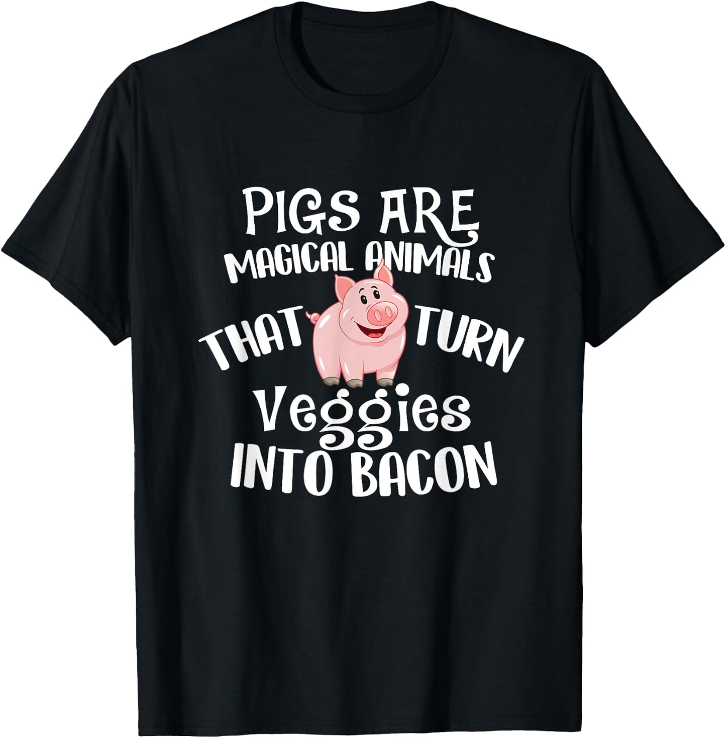Pigs Are Magical Animals - Bacon Lover BBQ Pork Grilling T-Shirt - T-Shirt | Black