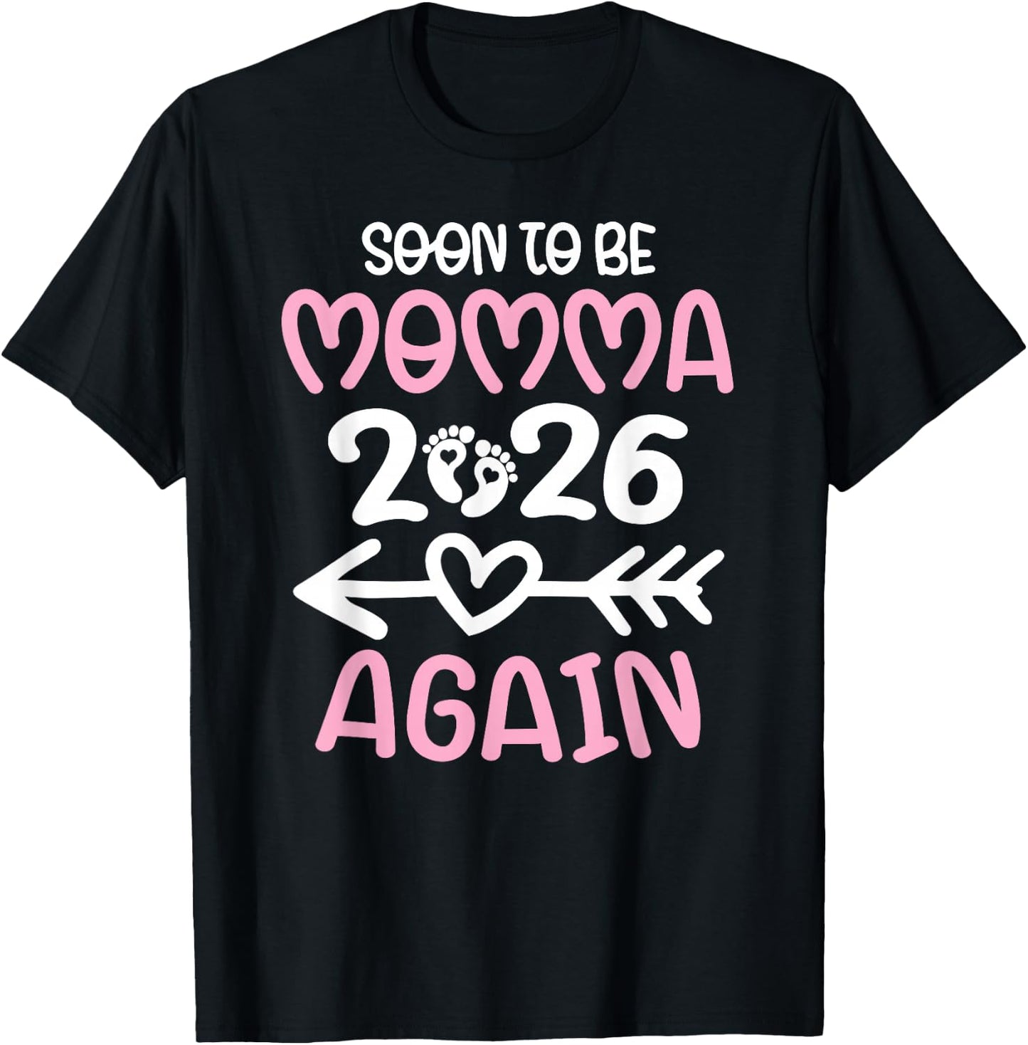 Soon To Be Momma again est. 2026 Pregnancy Announcement T-Shirt - T-Shirt | Black