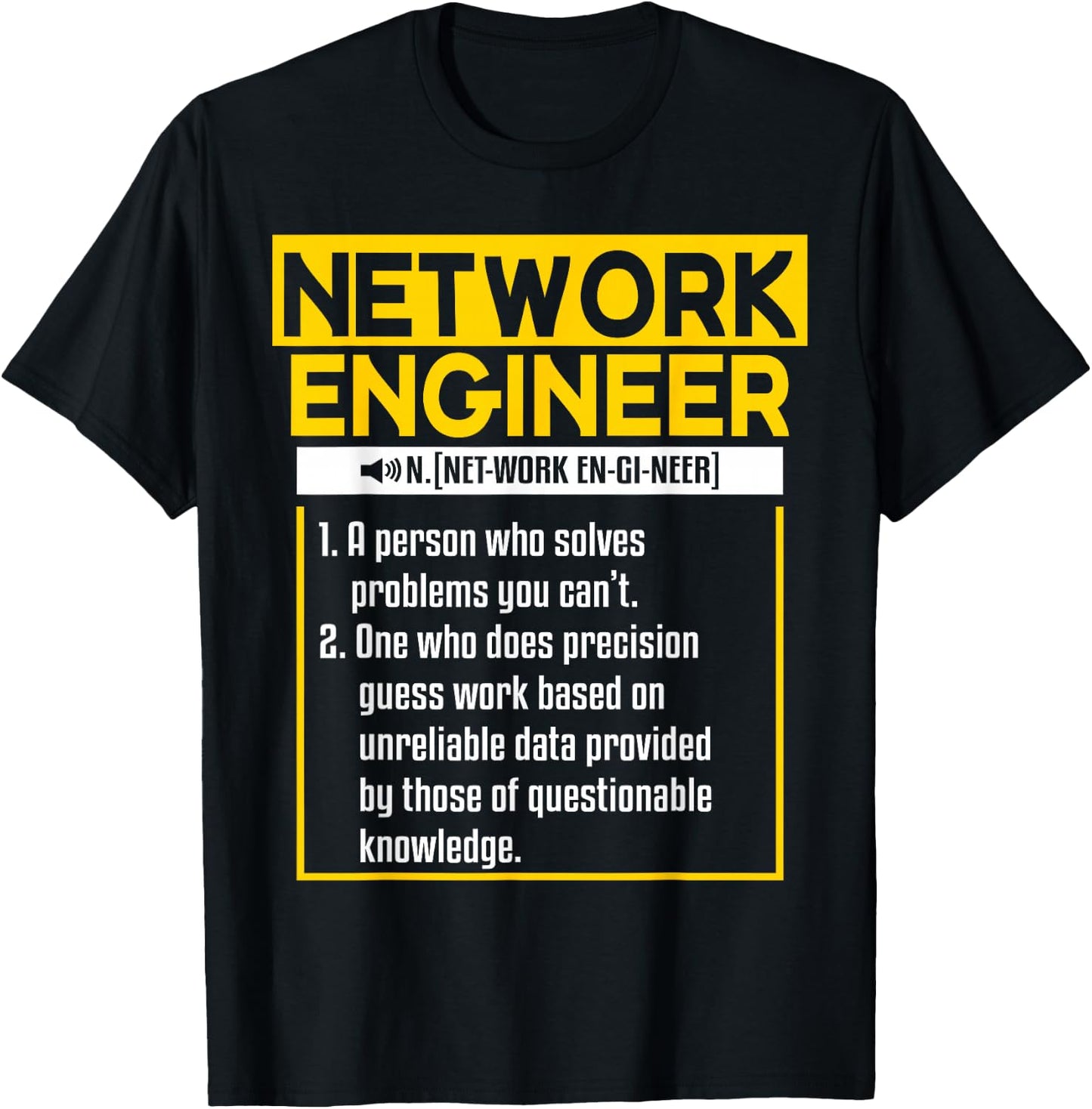 Funny Network Engineering Quote For A Network Engineer T-Shirt - T-Shirt | Black