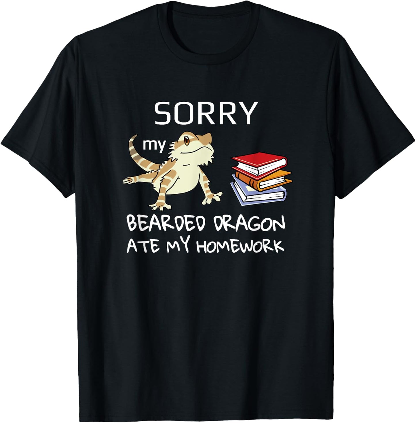Sorry my bearded dragon ate my homework shirt School T-Shirt - T-Shirt | Black