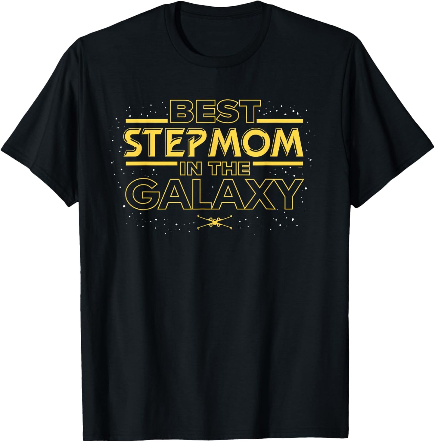 Star Wars Best Stepmom in the Galaxy Birthday Mother's Day T-Shirt - T-Shirt | Black