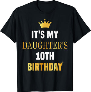 Its My Daughter's 10th Birthday Bday Party 10 Years Old Girl T-Shirt - T-Shirt | Black