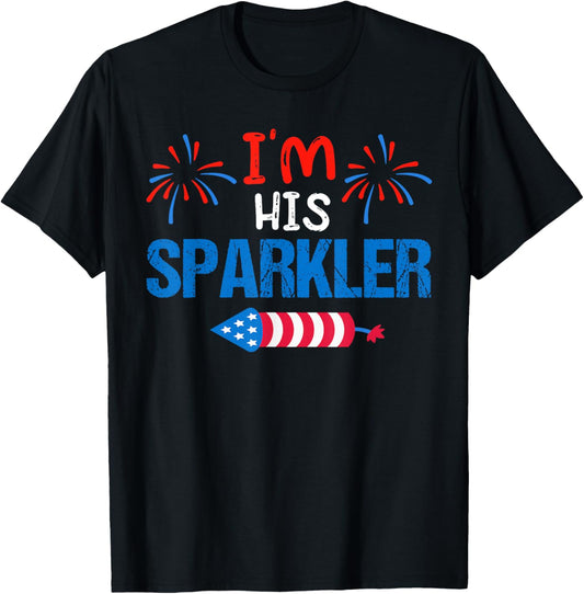I'm His Sparkler Cute 4th Of July Matching Couple Women Men T-Shirt - T-Shirt | Black
