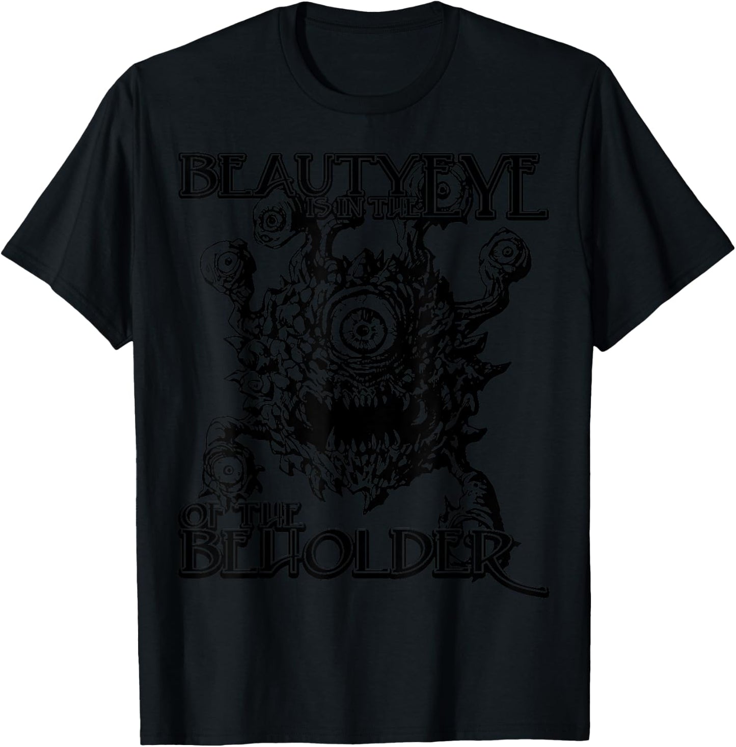 Beauty is in the Eye of the Beholder Gaming Gift T-Shirt - T-Shirt | Black