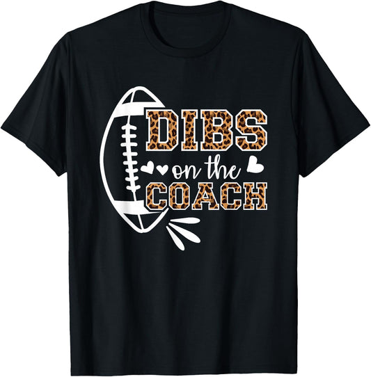 Football Coach Girlfriend Dibs On The Coach T-Shirt - T-Shirt | Black