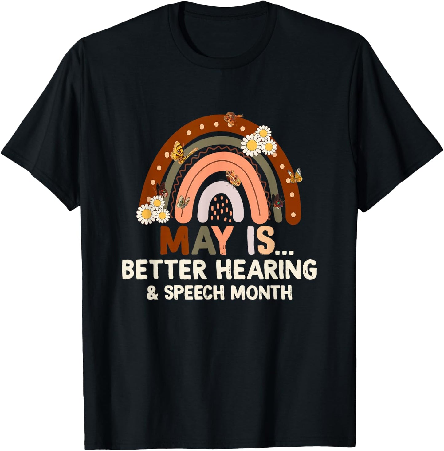 Speech Therapy May is Better Hearing and Speech Month SLP T-Shirt - T-Shirt | Black