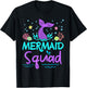 Mermaid Squad Birthday Girl Women Kids Family Matching Party T-Shirt - T-Shirt | Black