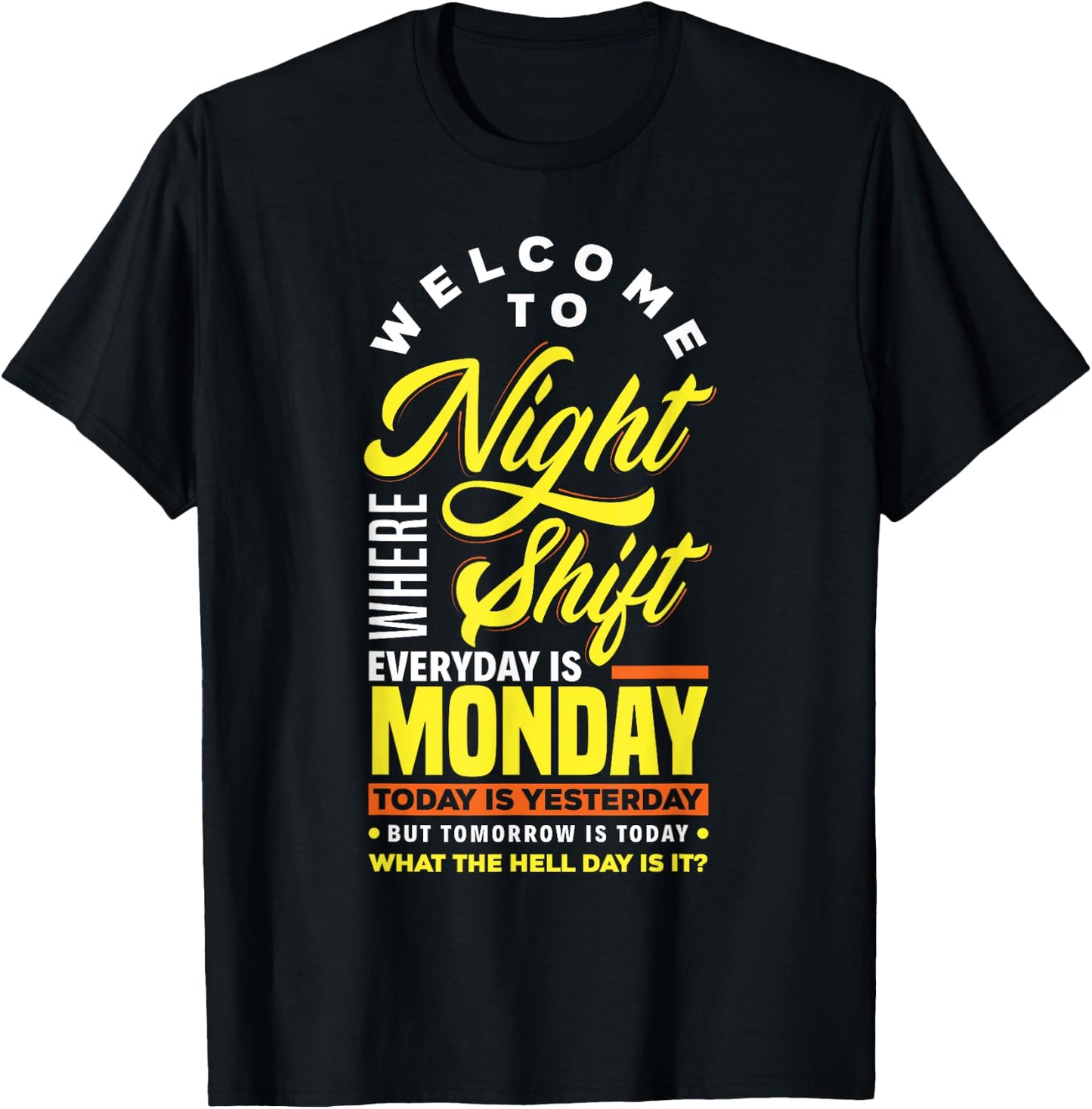 Funny Night Shift Worker Overnight Shift Pun T-Shirt - T-Shirt | Black