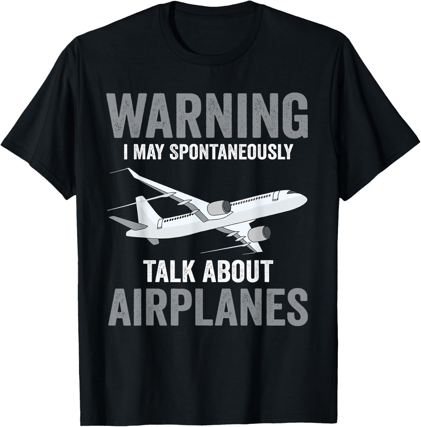 Funny Pilot Warning May Spontaneously Talk About Airplanes T-Shirt - T-Shirt | Black
