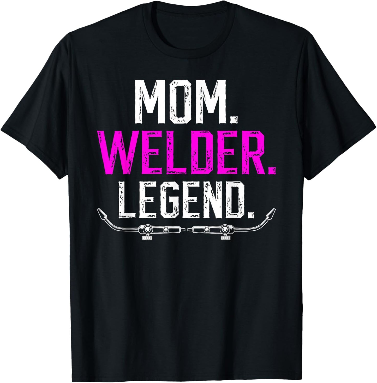 Mom Welder Legend Female Welder Women Welding Girl T-Shirt - T-Shirt | Black