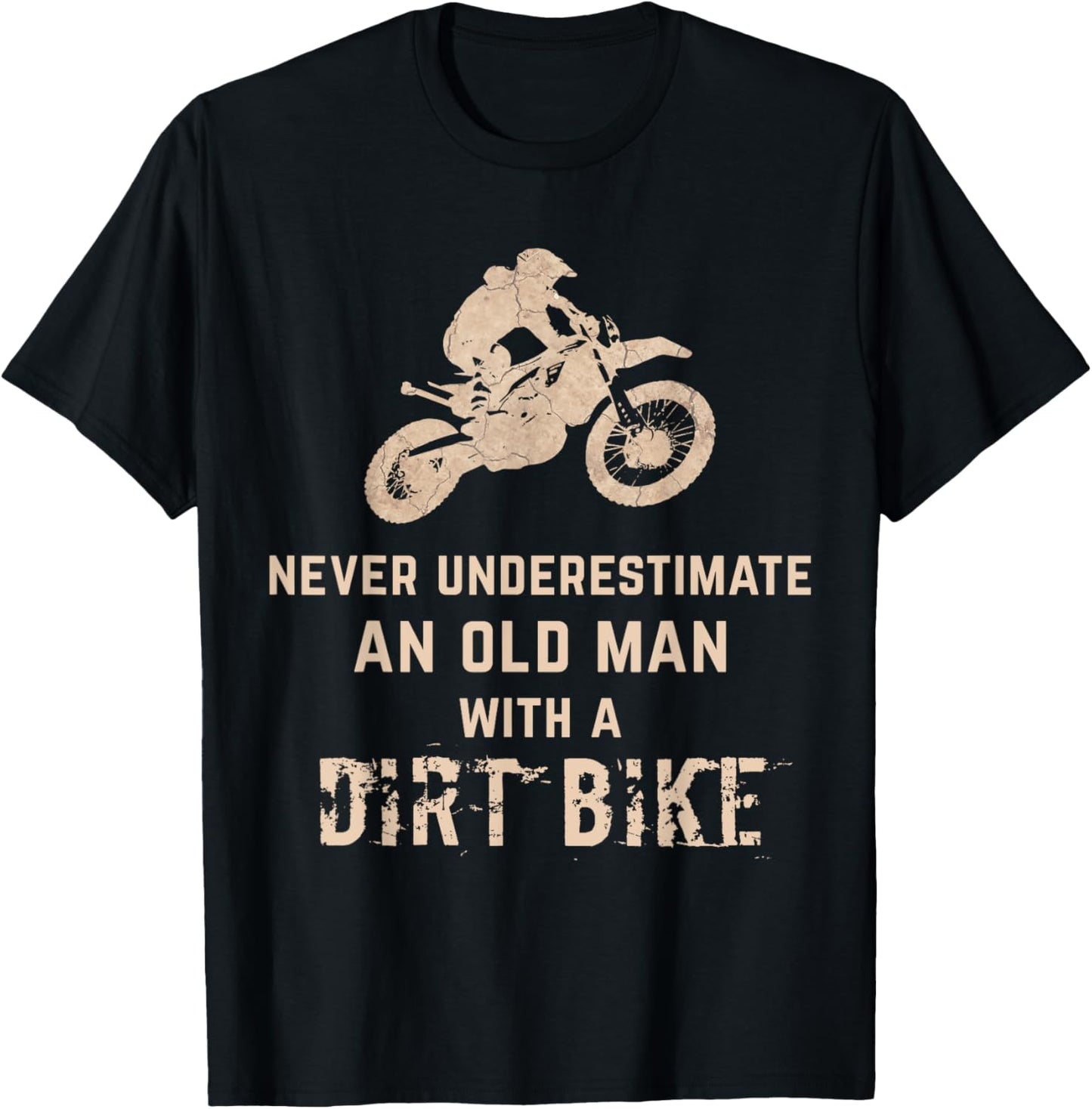 Never Underestimate Old Man With A Dirt Bike T-Shirt - T-Shirt | Black