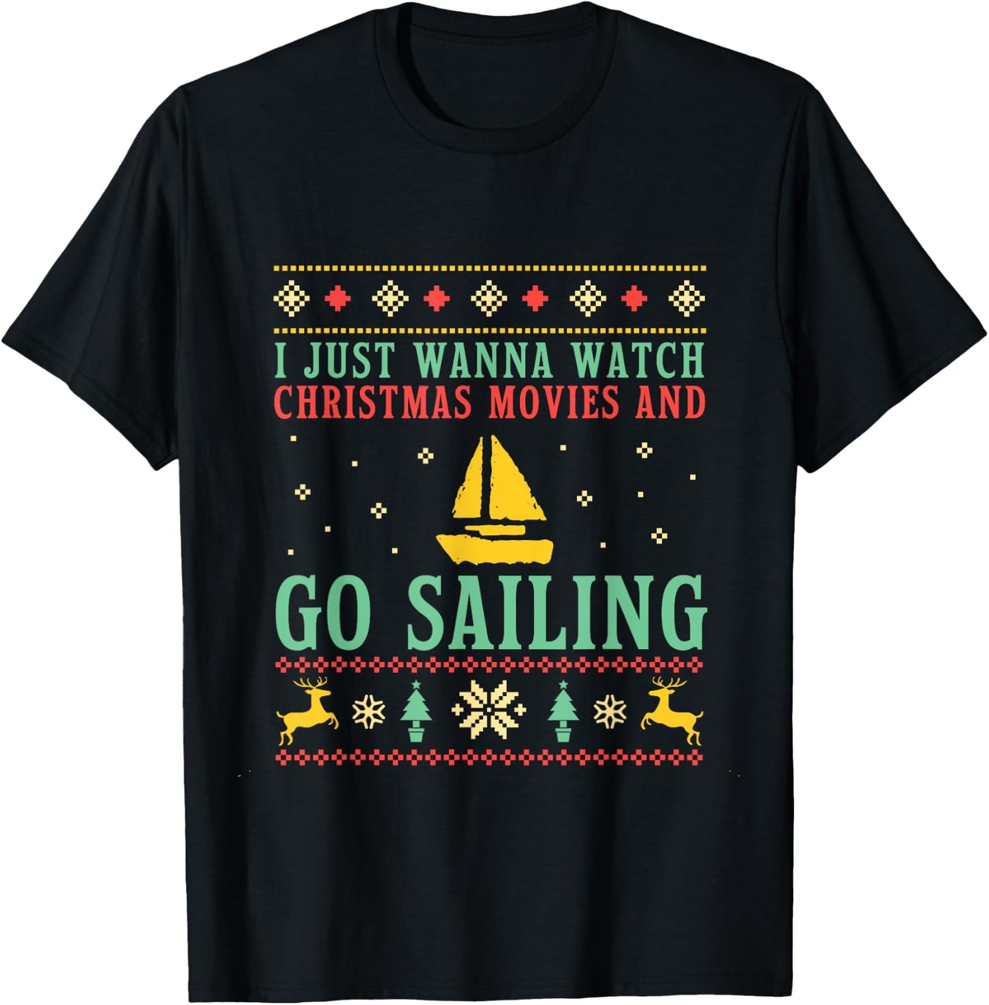 Funny Ugly Christmas Sweater Sailor Go Boat Sailing T-Shirt - T-Shirt | Black