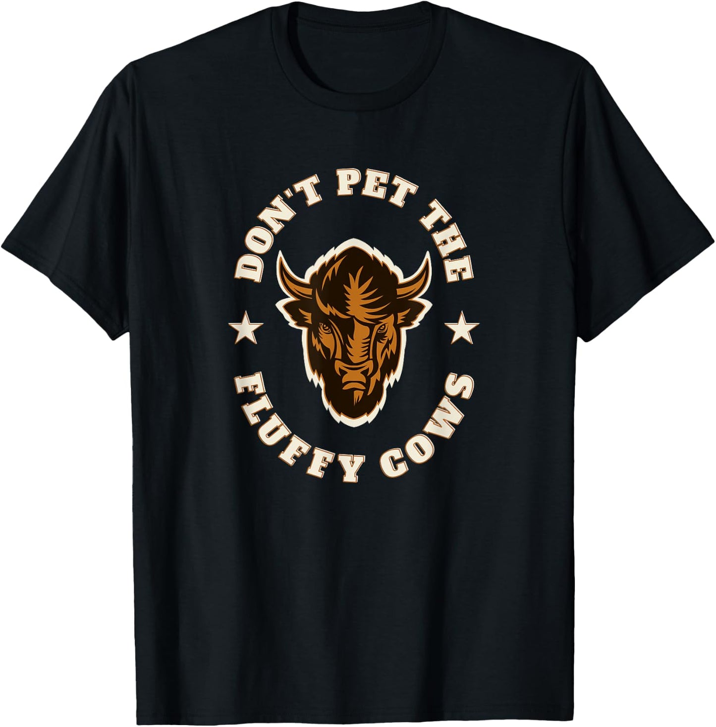 American Bison Don't Pet The Fluffy Cows Head T-Shirt - T-Shirt | Black