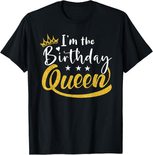I'm the Birthday Queen Happy Birthday Party Funny T-Shirt - T-Shirt | Black