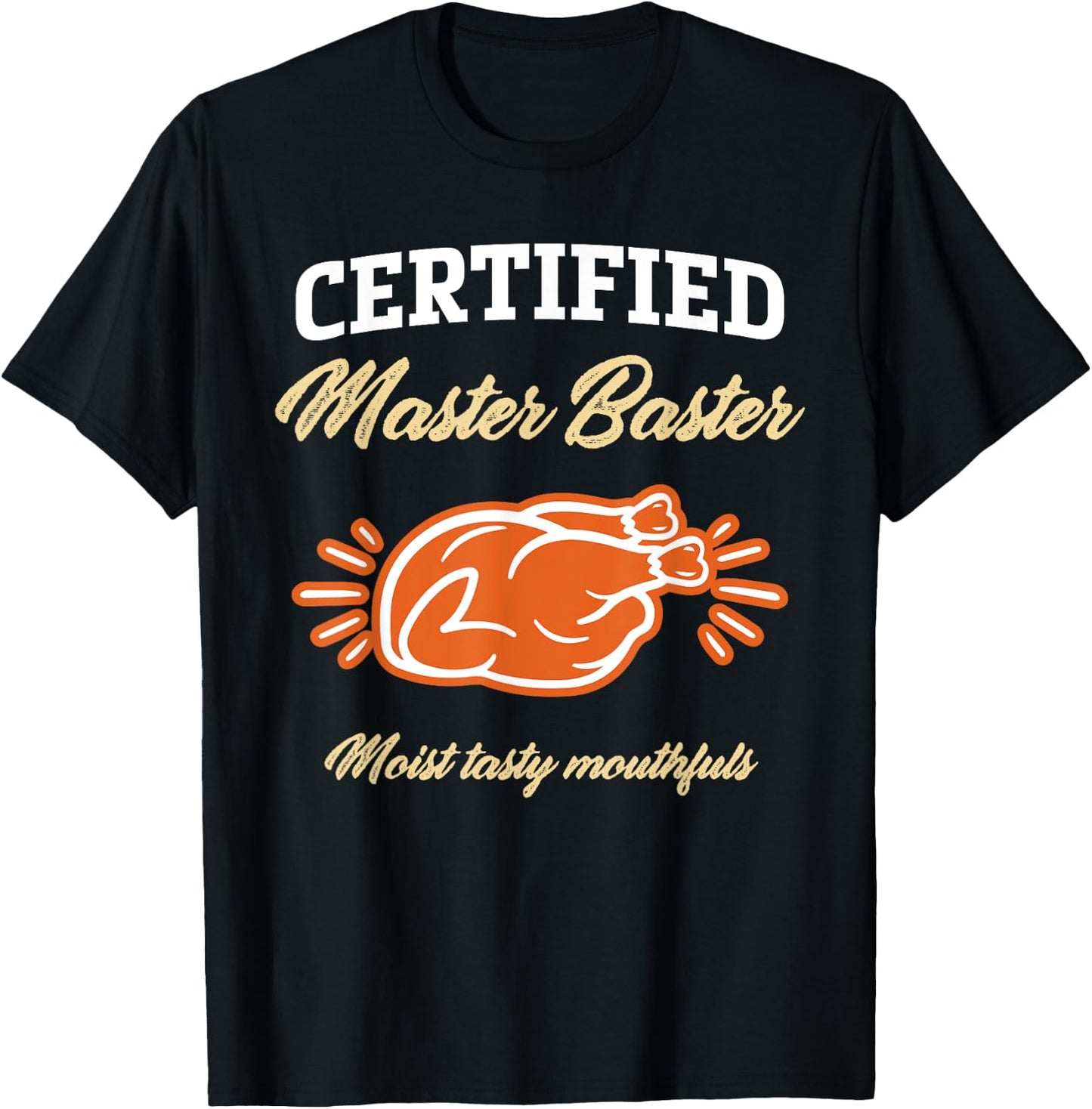 Funny Thanksgiving Pun Certified Master Baster Turkey Cook T-Shirt - T-Shirt | Black