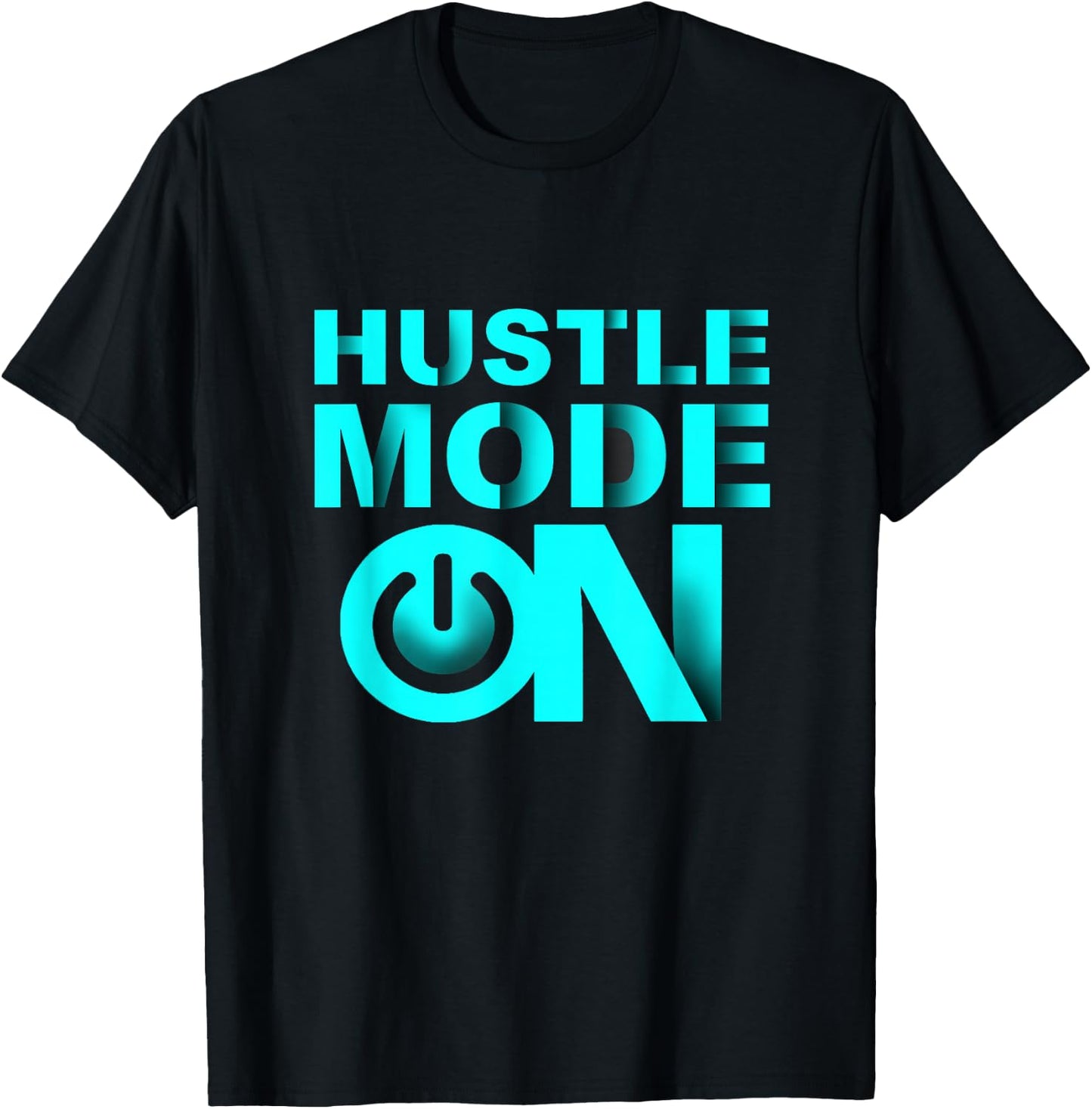 Turquoise Hustle Mode On Turquoise Color Graphic T-Shirt - T-Shirt | Black