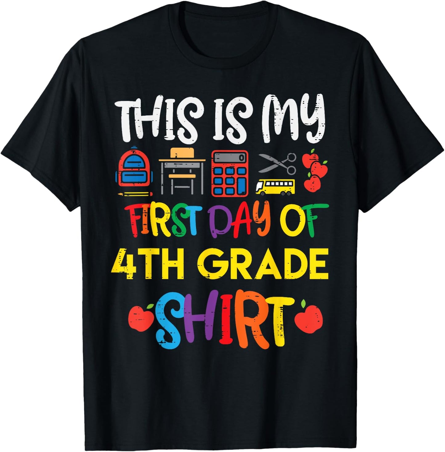 My First Day Of 4th Grade Shirt Fourth School Boys Girls T-Shirt - T-Shirt | Black