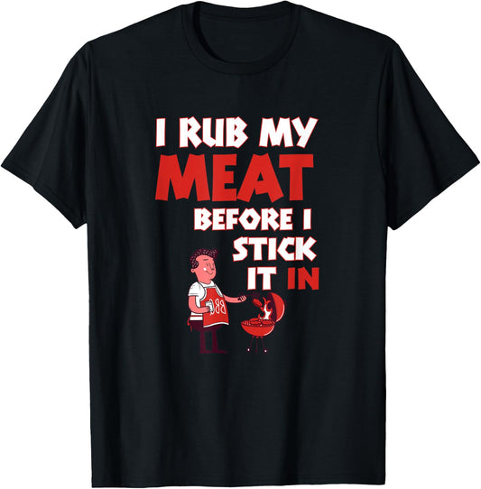 BBQ Dad Offset Smoker Pit Accessory I Rub My Meat Funny T-Shirt - T-Shirt | Black