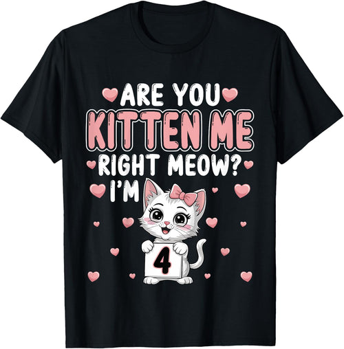 Are You Kitten Me Right Meow I’m 4 Cat 4th Birthday Party for Kids