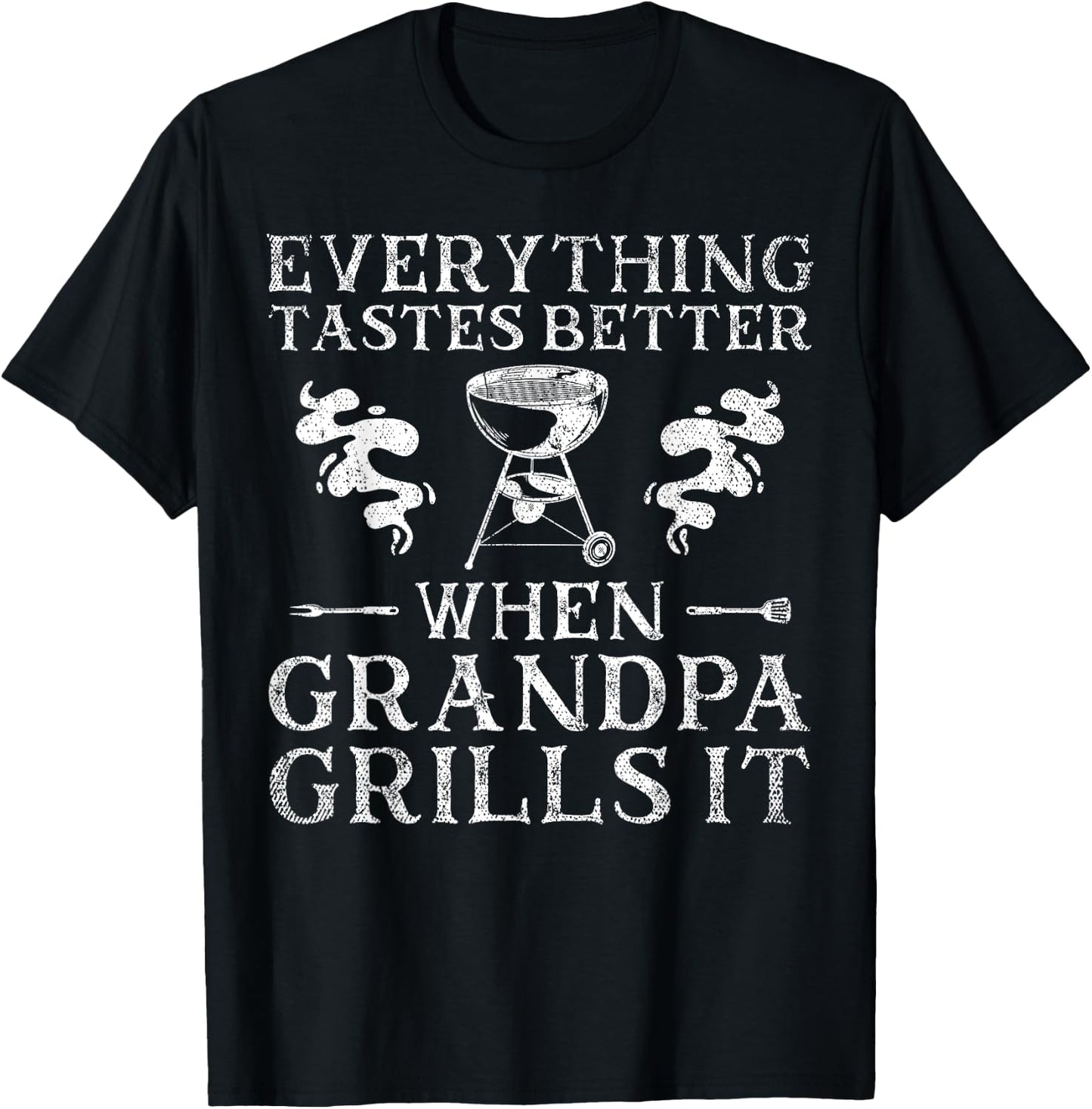 Everything Tastes Better When Grandpa Grills It T-Shirt - T-Shirt | Black