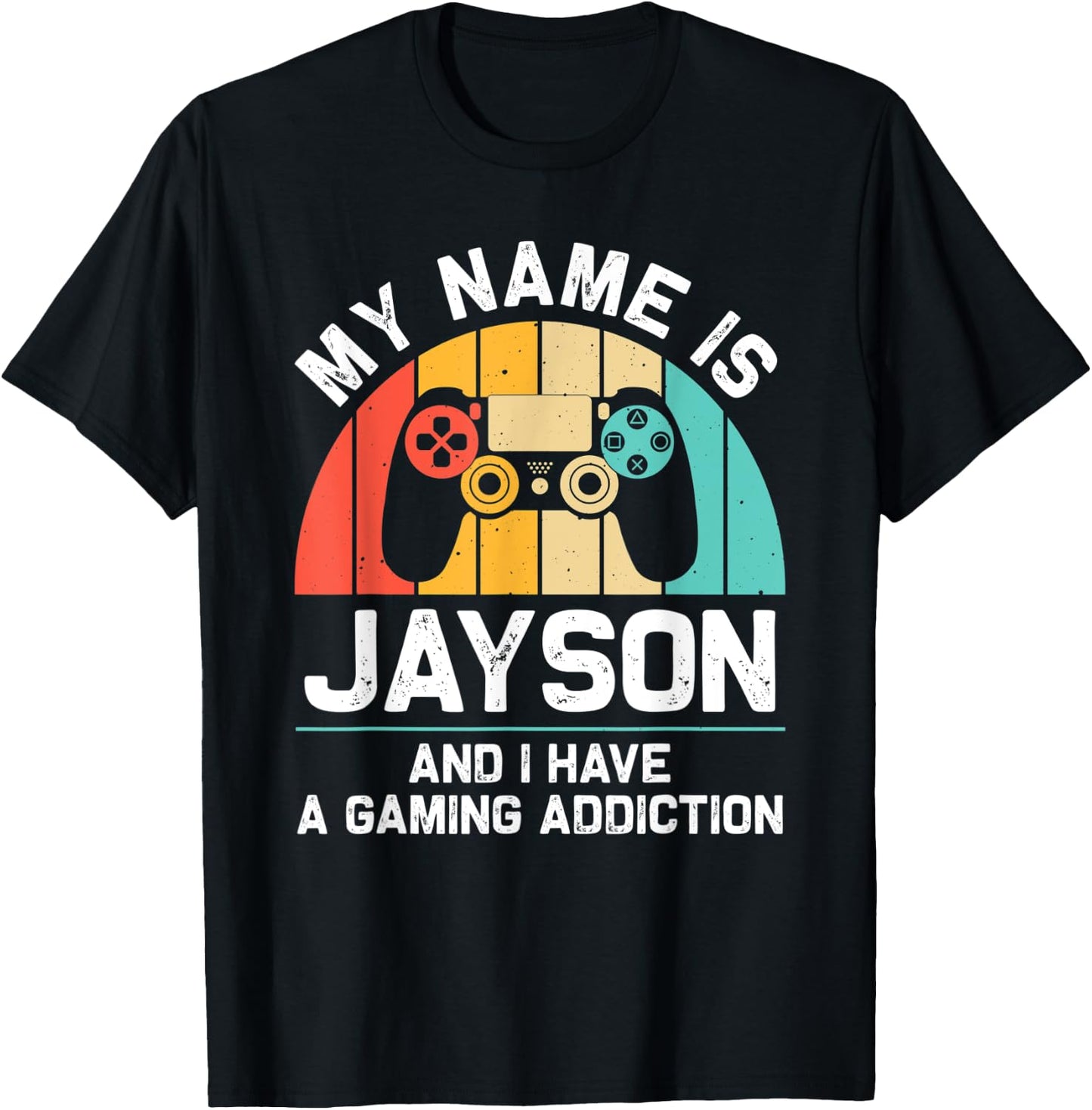JAYSON Gift Name Personalized Funny Gaming Geek Birthday T-Shirt - T-Shirt | Black