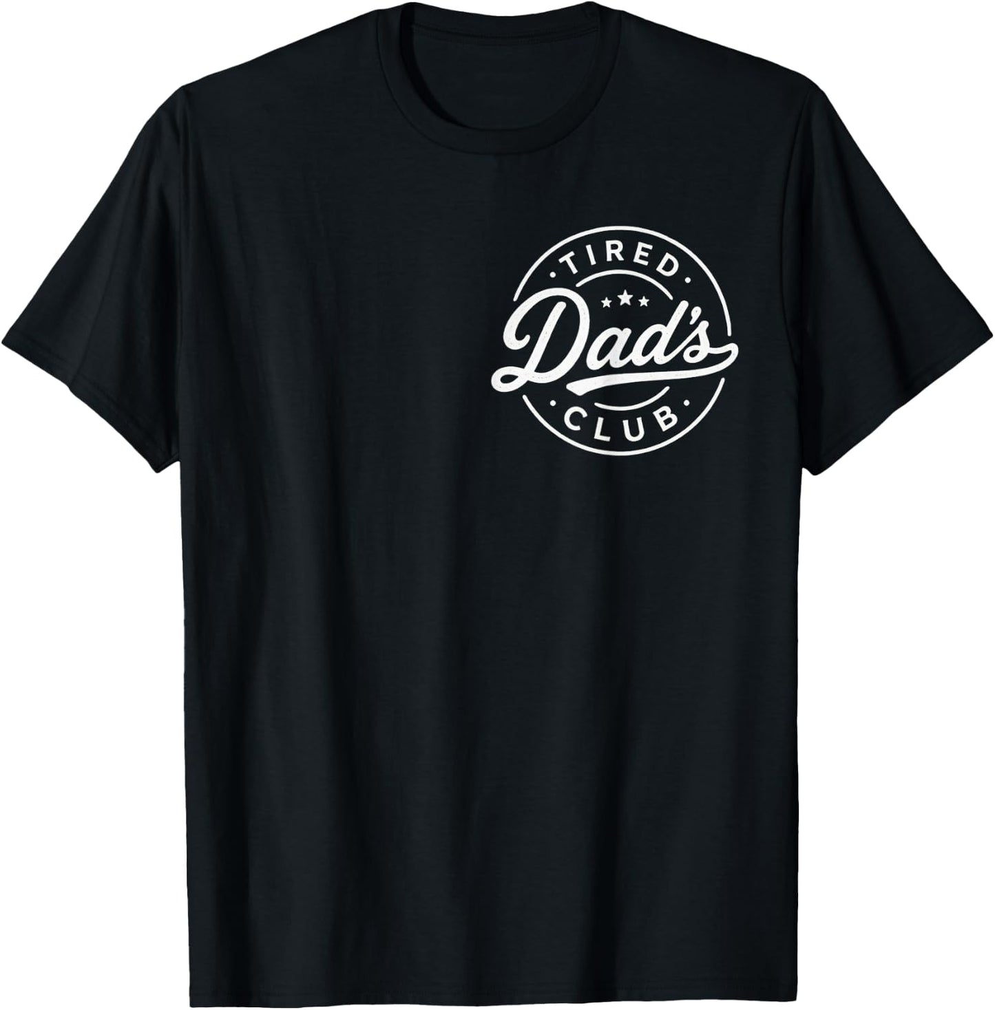 Tired Dads Club Play Cars On Dads Back Fathers Day (2 Sides) T-Shirt - T-Shirt | Black
