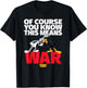 Looney Tunes Bugs Daffy This Means War T-Shirt - T-Shirt | Black