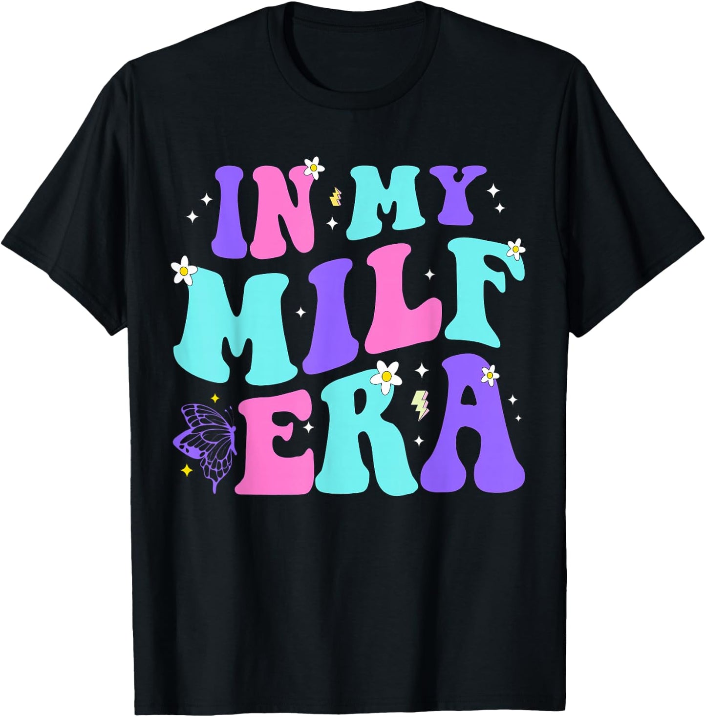 In My Milf Era Hot Mom Shirt Klassisch Schwarz S T-Shirt - T-Shirt | Black